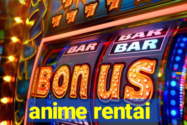 anime rentai